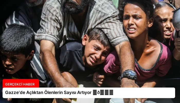 Gazze’de Açlıktan Ölenlerin Sayısı Artıyor ⏬👇