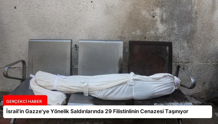 İsrail’in Gazze’ye Yönelik Saldırılarında 29 Filistinlinin Cenazesi Taşınıyor