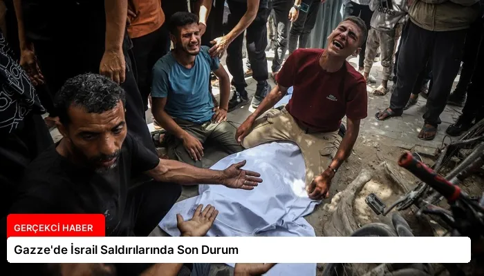 Gazze’de İsrail Saldırılarında Son Durum