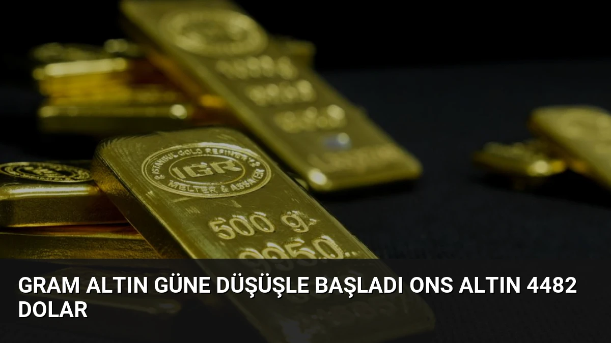 Gram Altın Güne Düşüşle Başladı Ons Altın 4482 Dolar