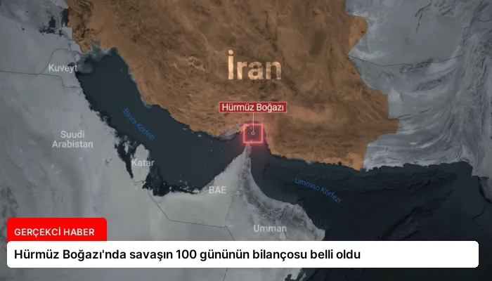 Hürmüz Boğazı’nda savaşın 100 gününün bilançosu belli oldu