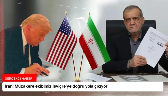 İran: Müzakere ekibimiz İsviçre’ye doğru yola çıkıyor