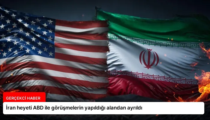 İran heyeti ABD ile görüşmelerin yapıldığı alandan ayrıldı