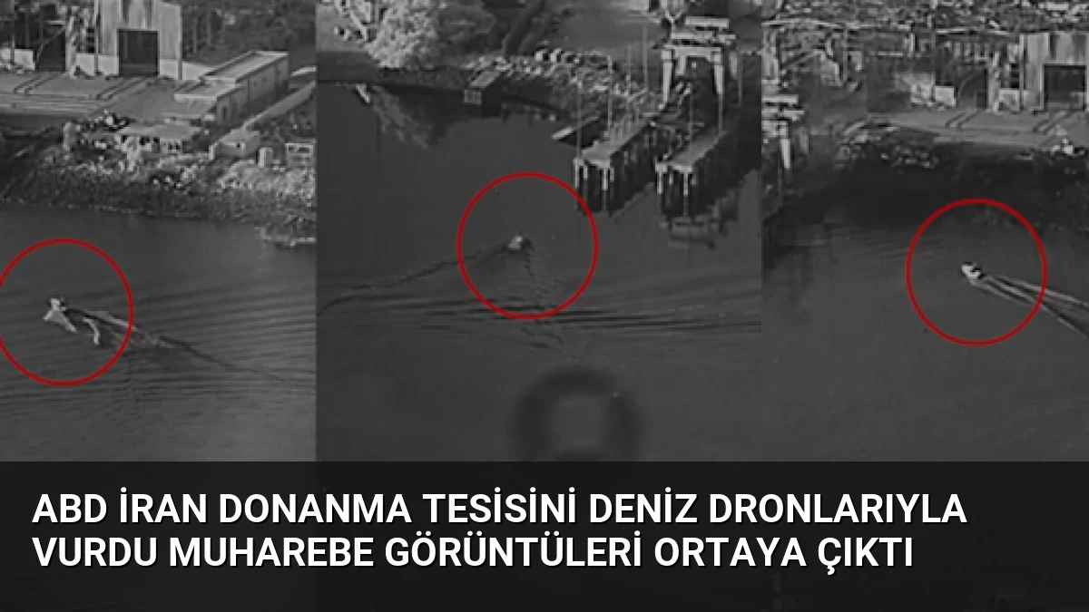 ABD İran Donanma Tesisini Deniz Dronlarıyla Vurdu Muharebe Görüntüleri Ortaya Çıktı